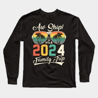 Aw Ship It's A 2024 Family Trip Family Cruise Vintage Long Sleeve T-Shirt